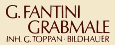 G.Fantini Grabmale - Inh. G. Toppan- Bildhauer